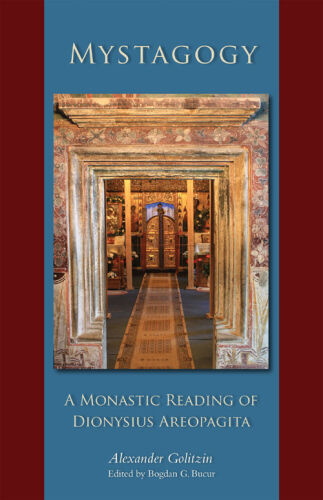 Mystagogy: A Monastic Reading of Dionysius Areopagita