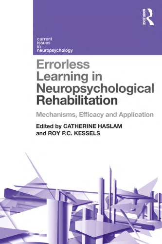 Errorless Learning in Neuropsychological Rehabilitation: Mechanisms, Efficacy and Application