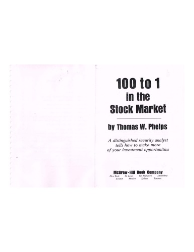 100 to 1 in the stock market: A distinguished security analyst tells how to make more of your investment opportunities