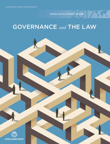 Governance and the Law : World Development Report 2017