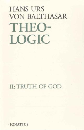 Theo-Logic, vol. 2: Truth of God