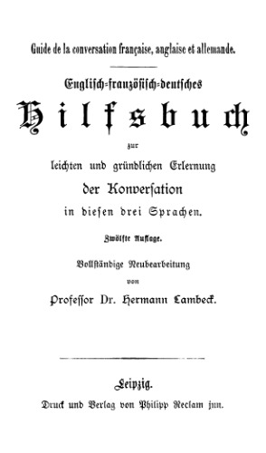 Guide de la conversation française, allemande, anglaise - Hilsfbuch der Konversation - Conversation guide for French, English, and German