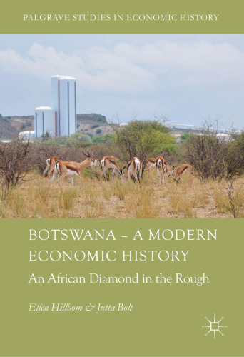 Botswana – A Modern Economic History: An African Diamond in the Rough