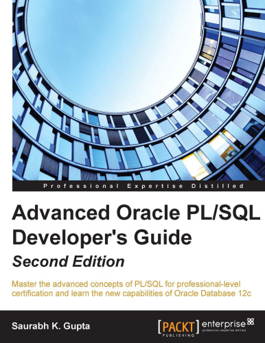 Advanced Oracle PL/SQL Developer’s Guide