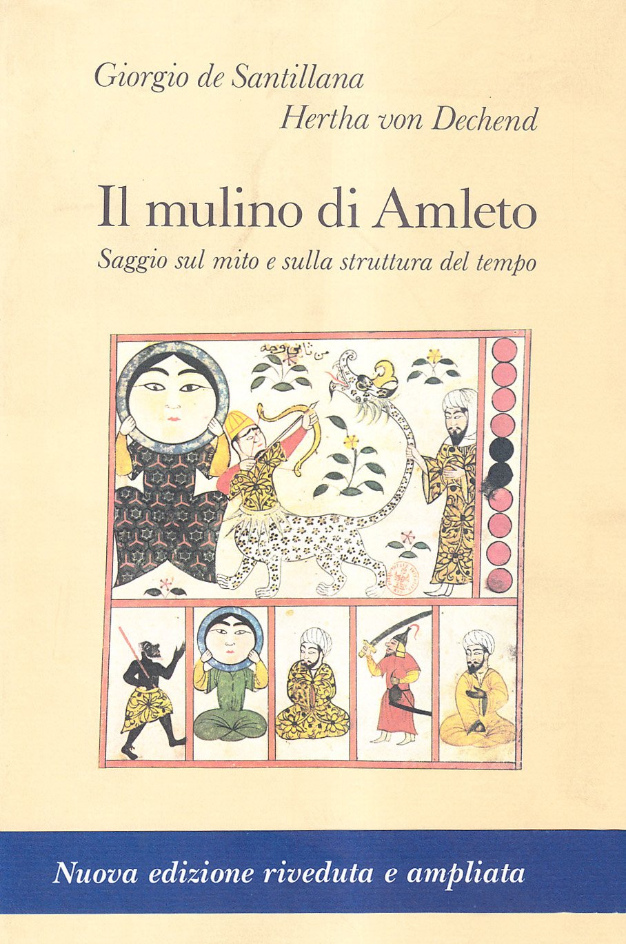 Il mulino di Amleto. Saggio sul mito e sulla struttura del tempo