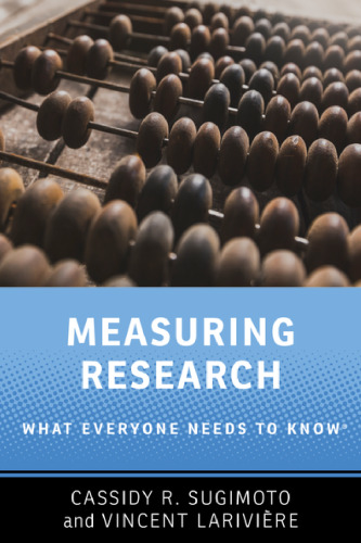 Measuring Research: What Everyone Needs to Know®