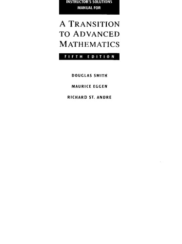 Instructor’s Solution Manuals to A Transition to Advanced Mathematics