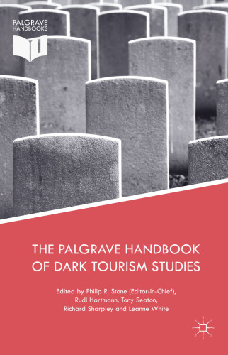 The Palgrave Handbook of Dark Tourism Studies