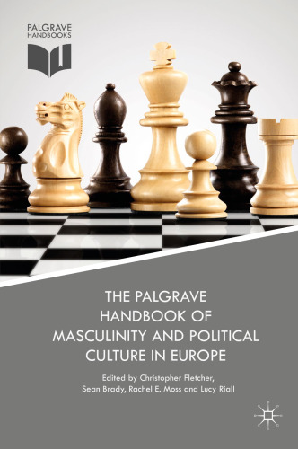 The Palgrave Handbook of Masculinity and Political Culture in Europe