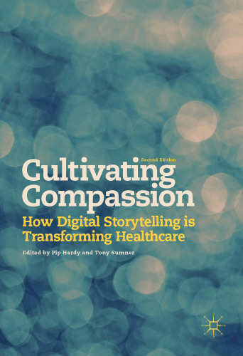 Cultivating Compassion: How Digital Storytelling is Transforming Healthcare