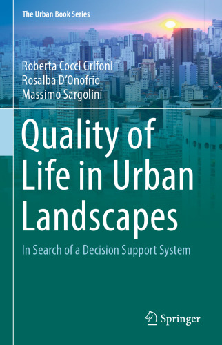 Quality of Life in Urban Landscapes: In Search of a Decision Support System