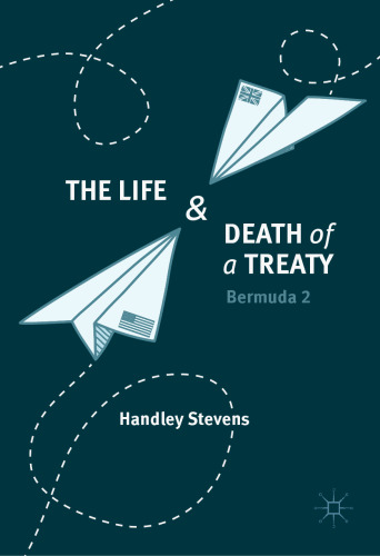  The Life and Death of a Treaty : Bermuda 2