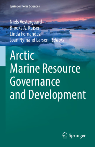  Arctic Marine Resource Governance and Development