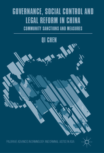  Governance, Social Control and Legal Reform in China: Community Sanctions and Measures