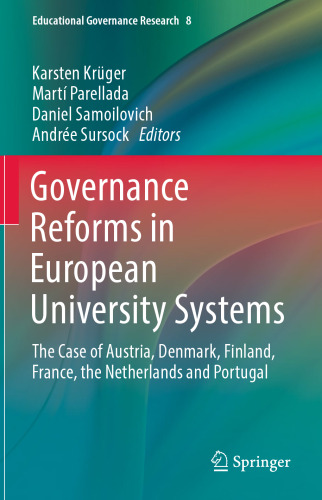  Governance Reforms in European University Systems: The Case of Austria, Denmark, Finland, France, the Netherlands and Portugal