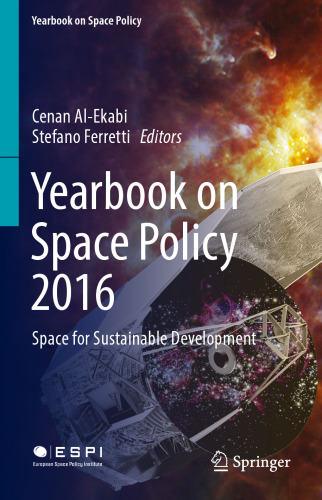  Yearbook on Space Policy 2016: Space for Sustainable Development