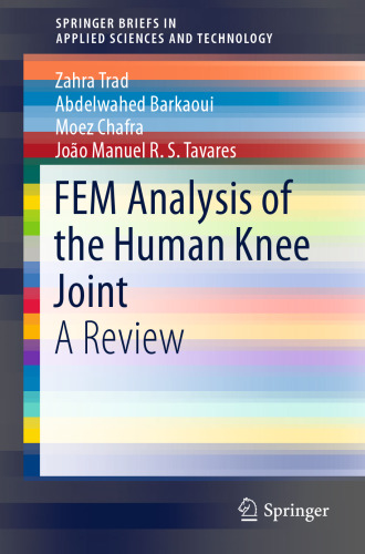  FEM Analysis of the Human Knee Joint: A Review