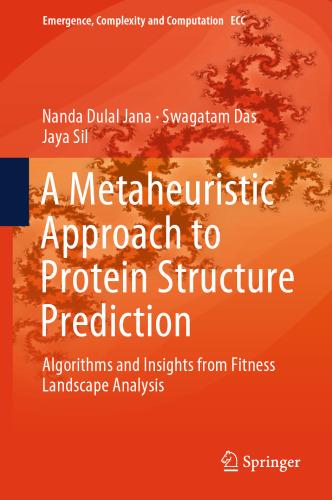  A Metaheuristic Approach to Protein Structure Prediction: Algorithms and Insights from Fitness Landscape Analysis