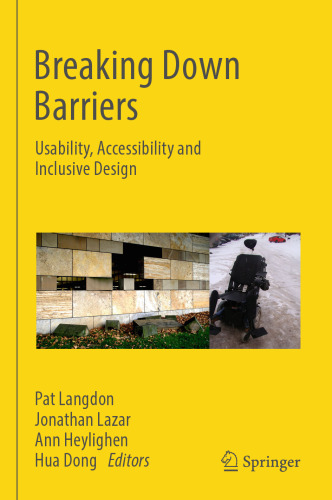  Breaking Down Barriers: Usability, Accessibility and Inclusive Design