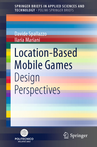  Location-Based Mobile Games: Design Perspectives