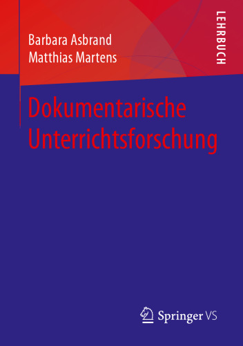  Dokumentarische Unterrichtsforschung