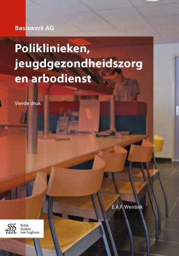 Poliklinieken, jeugdgezondheidszorg en arbodienst