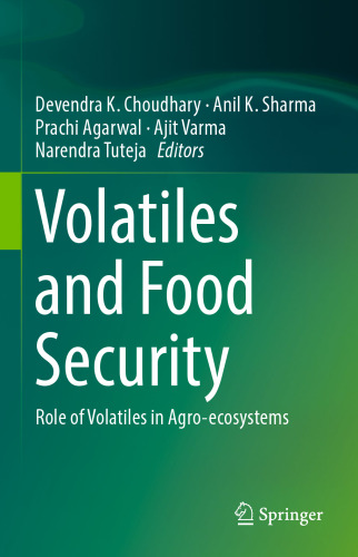  Volatiles and Food Security: Role of Volatiles in Agro-ecosystems