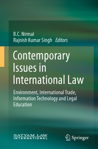  Contemporary Issues in International Law: Environment, International Trade, Information Technology and Legal Education