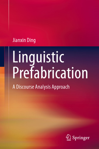 Linguistic Prefabrication: A Discourse Analysis Approach