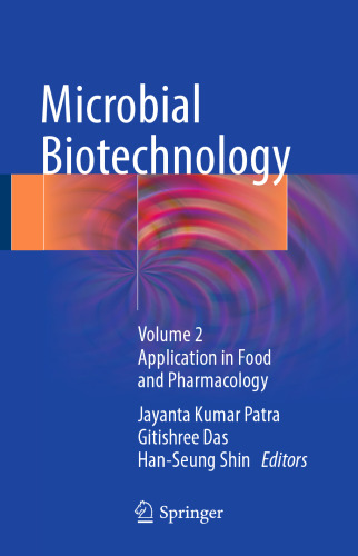  Microbial Biotechnology: Volume 2. Application in Food and Pharmacology