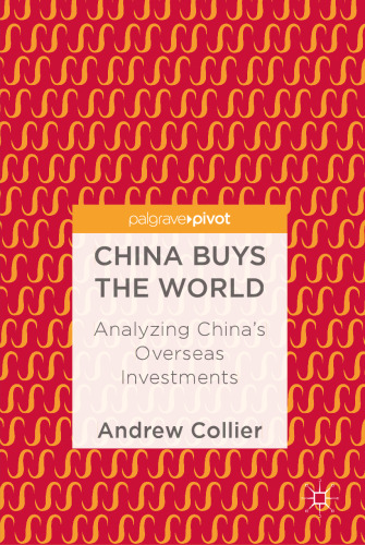 China Buys the World: Analyzing China's Overseas Investments