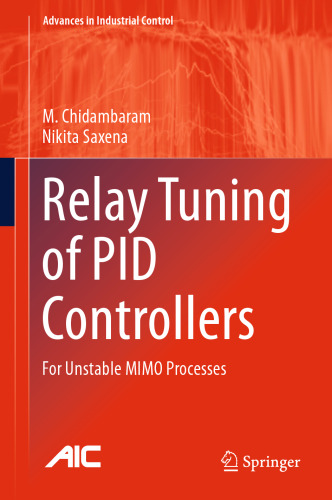  Relay Tuning of PID Controllers : For Unstable MIMO Processes