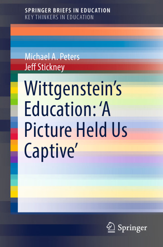 Wittgenstein’s Education: ’A Picture Held Us Captive’