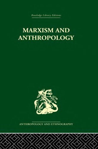 Marxism and anthropology: the history of a relationship