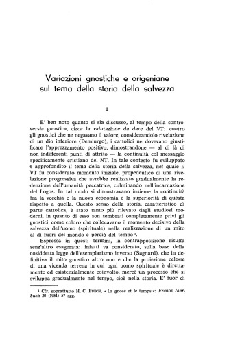 Variazioni gnostiche e origeniane sul tema della storia della salvezza. 1976 - Augustinianum 16 (1):7-21. Origen of Alexandria