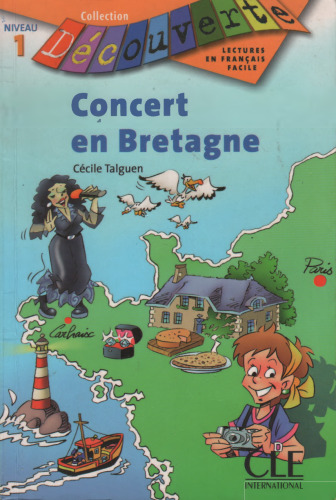 Concert en Bretagne, Niveau 1 (Decouverte: Lectures en Français Facile) (French Edition)