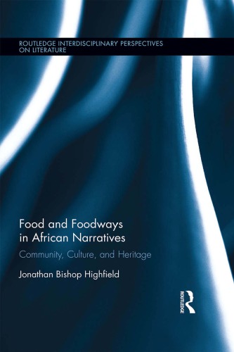 Food and Foodways in African Narratives: Community, Culture, and Heritage