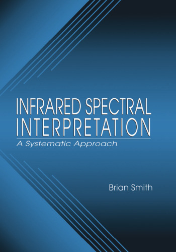 Infrared Spectral Interpretation : A Systematic Approach