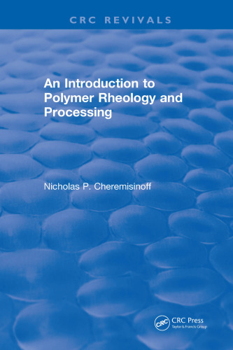 An introduction to polymer rheology and processing