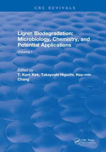 Lignin Biodegradation: Microbiology, Chemistry, and Potential Applications, Volume 1