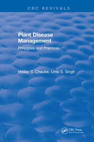 Plant disease management : principles and practices