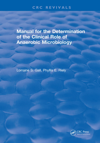 Manual for the determination of the clinical role of anaerobic microbiology