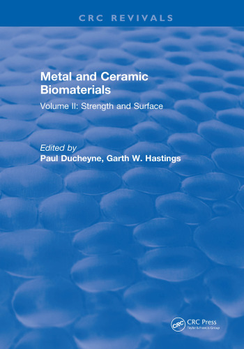 Metal and ceramic biomaterials. Vol.II, Strength and Surface