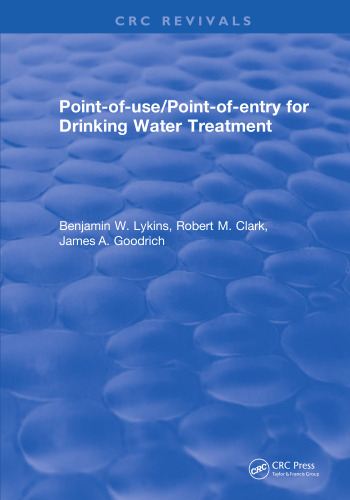 Point-of-use/point-of-entry for drinking water treatment