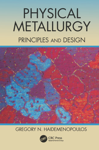 Physical metallurgy : principles and design