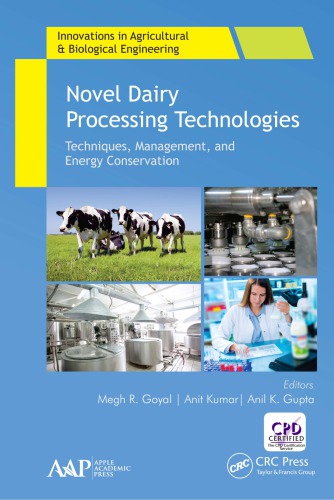 Novel dairy processing technologies : techniques, management, and energy conservation