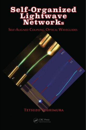 Self-Organized Lightwave Networks : Self-Aligned Coupling Optical Waveguides