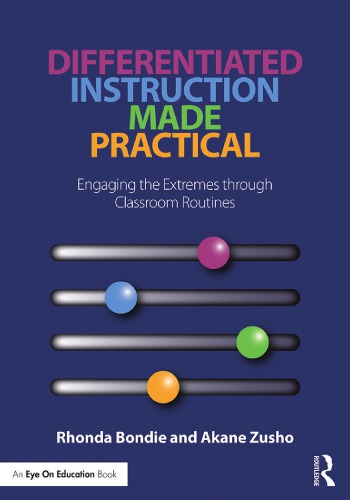 Differentiated instruction made practical : engaging the extremes through classroom routines