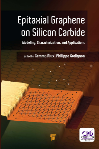 Epitaxial Graphene on Silicon Carbide: Modeling, Characterization, and Applications