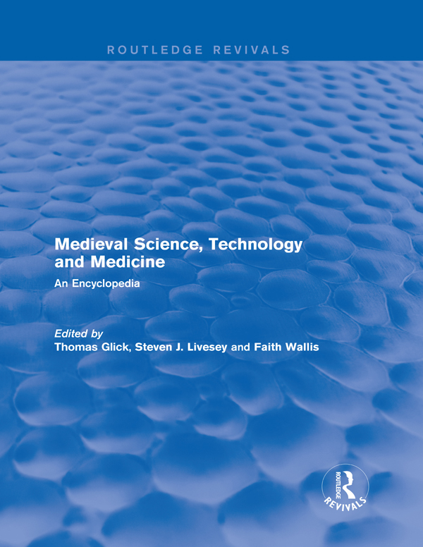 Medieval Science, Technology, and Medicine: An Encyclopedia